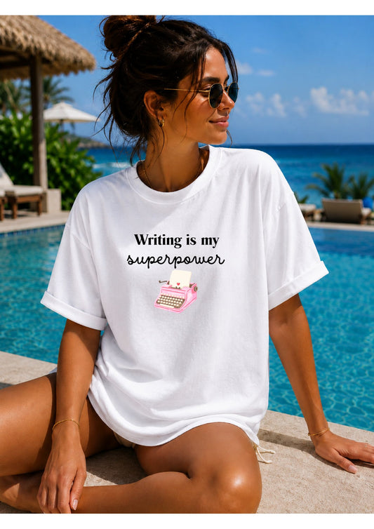 T-shirt Writing is my superpower